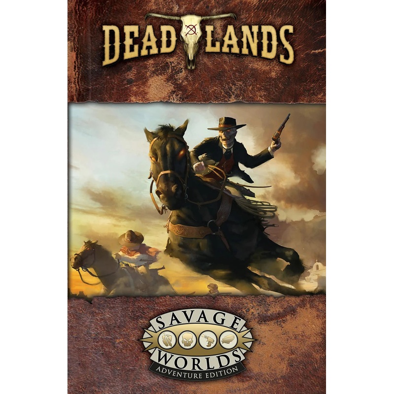 DEADLANDS: THE WEIRD WEST CORE RULEBOOK SWADE