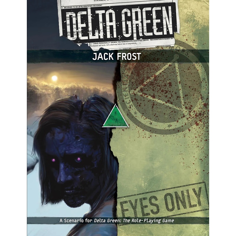 DELTA GREEN: JACK FROST