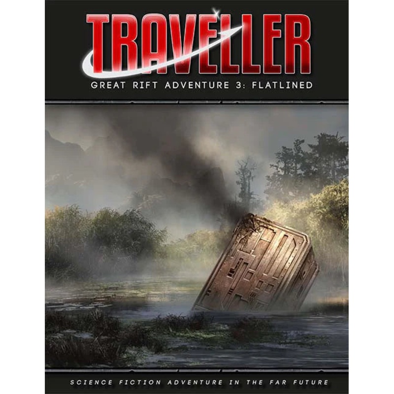 TRAVELLER: GREAT RIFT ADVENTURE 3: FLATLINED