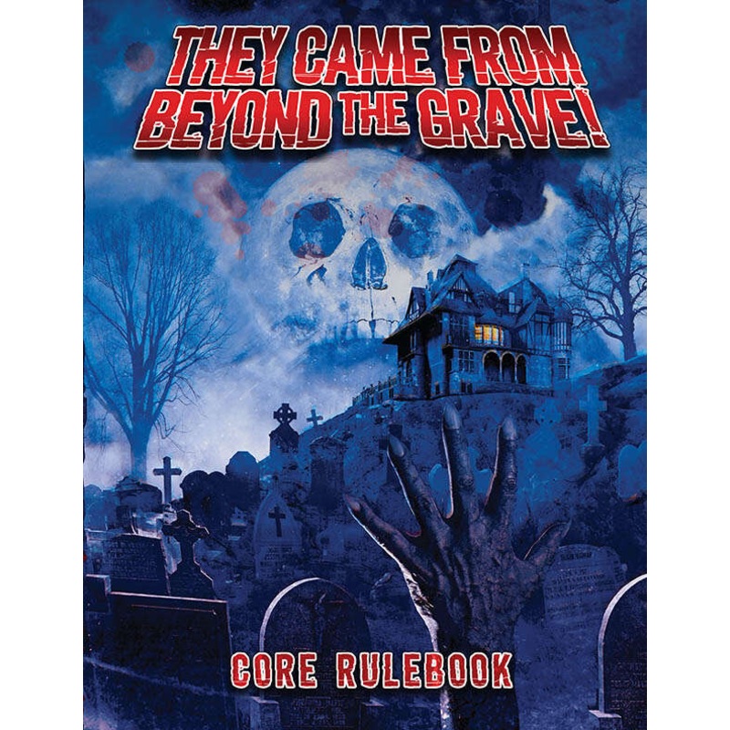 THEY CAME FROM BEYOND THE GRAVE!