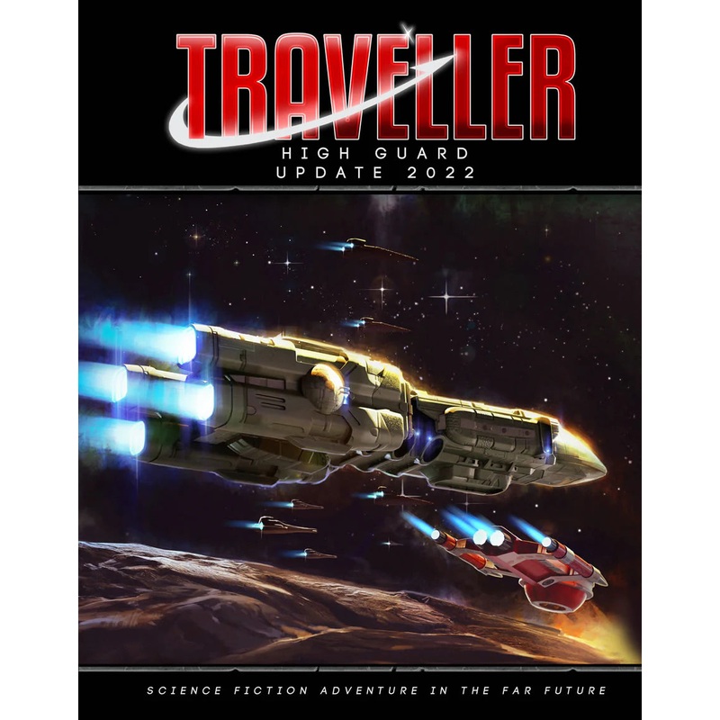 TRAVELLER: HIGH GUARD UPDATE 2022
