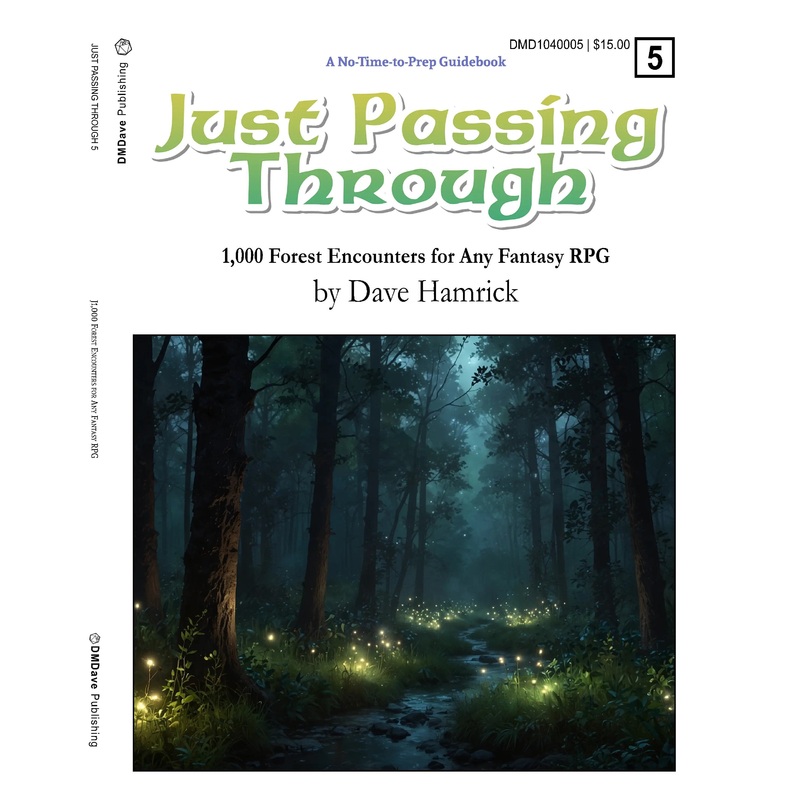 Just Passing Through: 1,000 Forest Encounters for Any Fantasy RPG